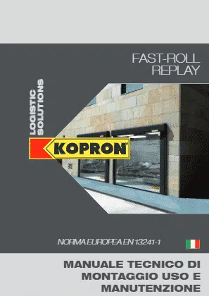 Manuale tecnico, montaggio, uso e manutenzione Fast - Roll e Replay 2.0